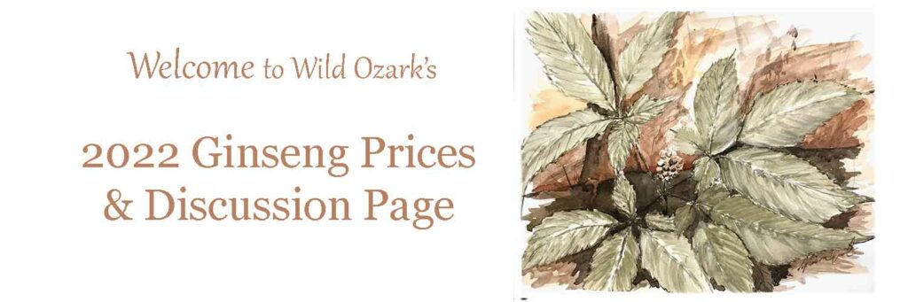 2022 Ginseng Prices Wild Ozark Ginseng Nursery & Habitat Education